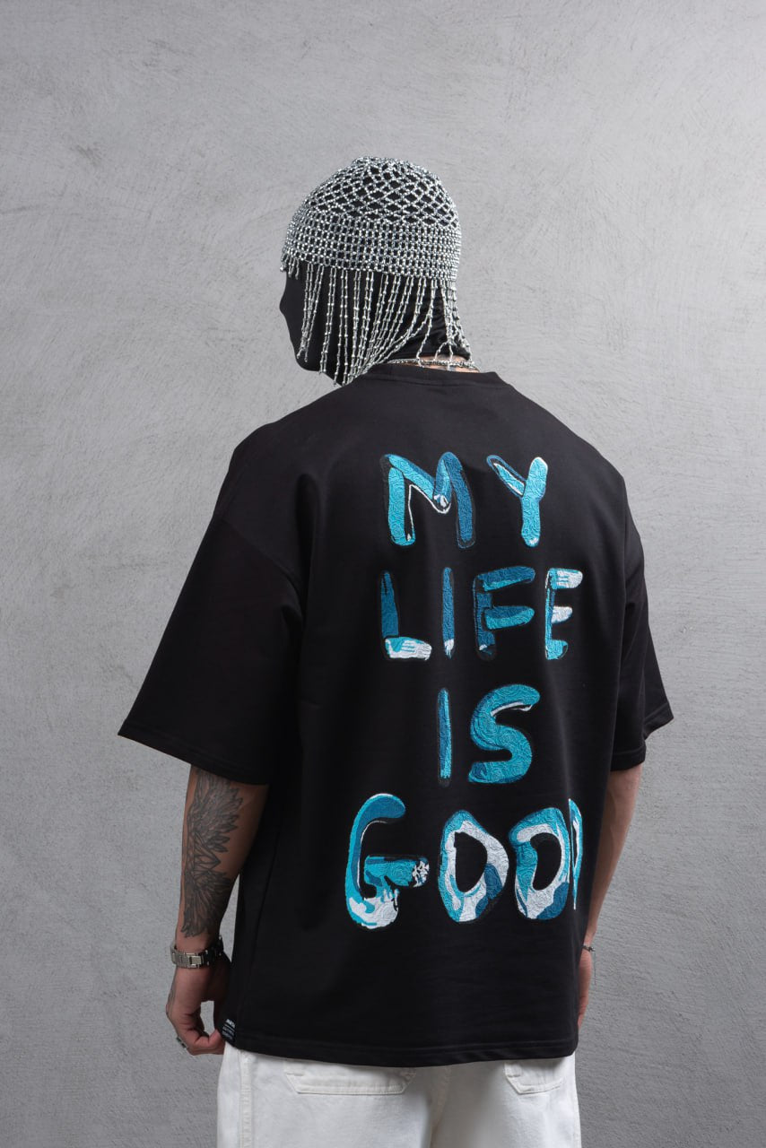 My life is good TEE